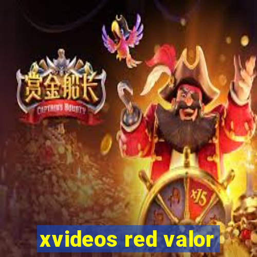 xvideos red valor